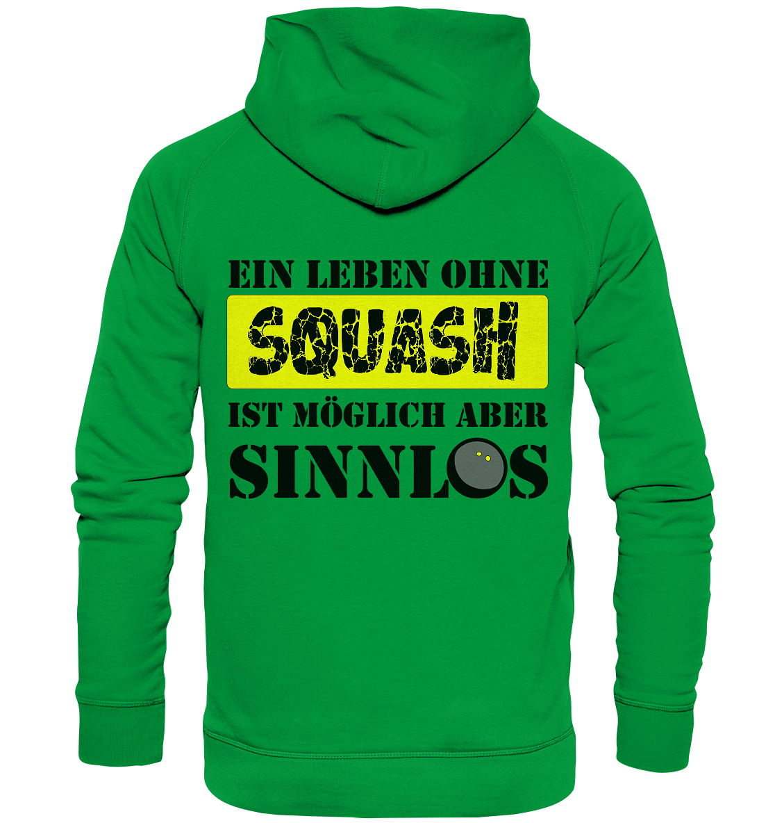 ohne Squash Sinnlos - Basic Unisex Hoodie