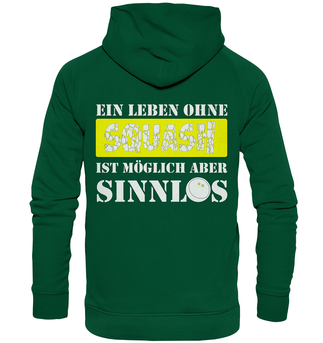 Ohne Squash Sinnlos - Basic Unisex Hoodie