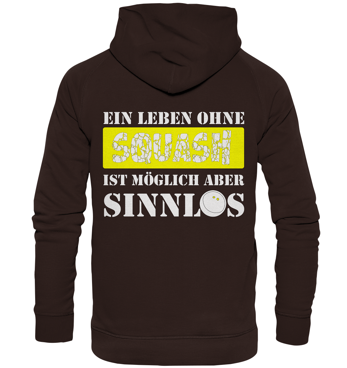 Ohne Squash Sinnlos - Basic Unisex Hoodie
