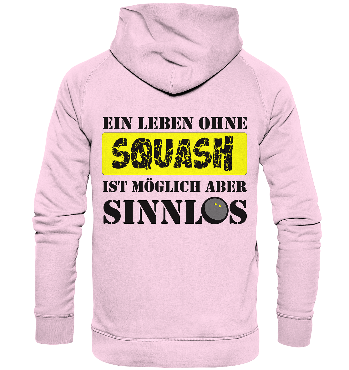 ohne Squash Sinnlos - Basic Unisex Hoodie