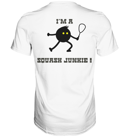 I´m a Squash Junkie - Premium Shirt